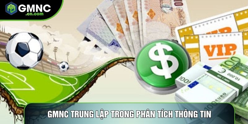 GMNC trung lập trong phân tích thông tin GMNC trung lập trong phân tích thông tin