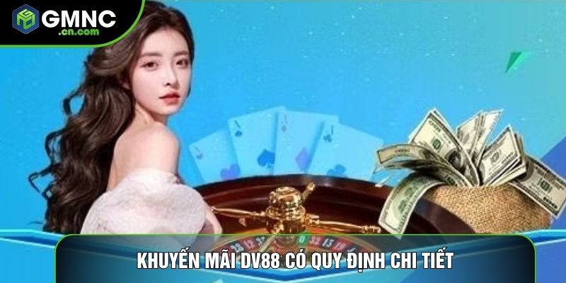 Khuyến mãi DV88 có quy định chi tiết