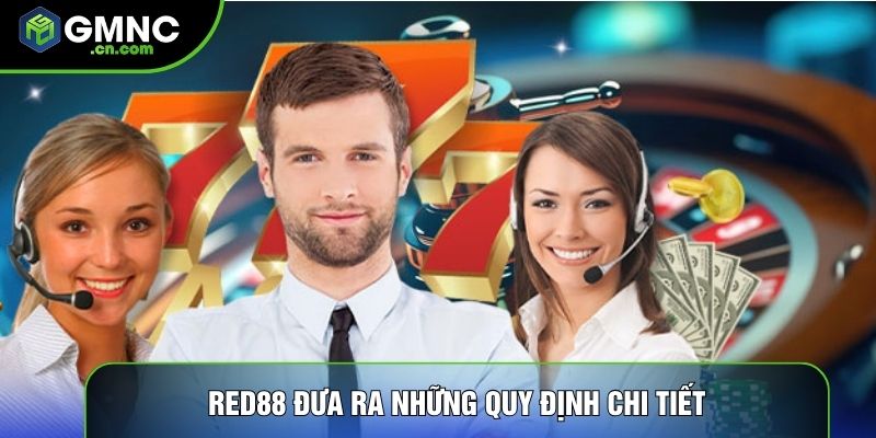 Red88 đưa ra những quy định chi tiết